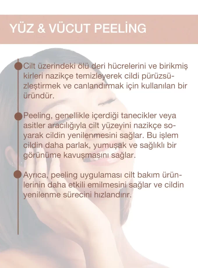NEMLENDİRİCİ YÜZ VE VÜCUT PEELİNGİ